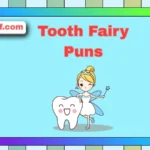 Tooth Fairy Puns