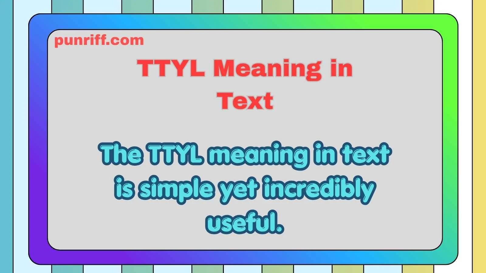 TTYL Meaning in Text
