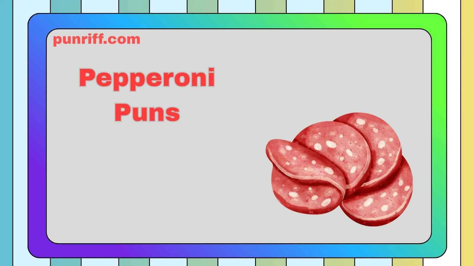 Pepperoni Puns