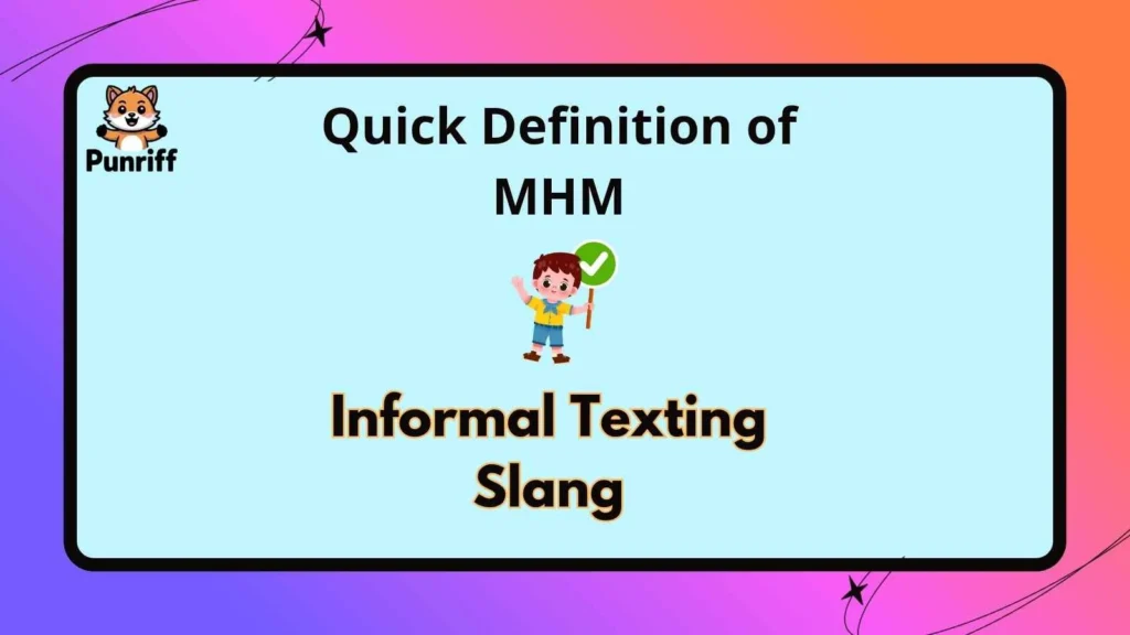 Quick Definition of MHM