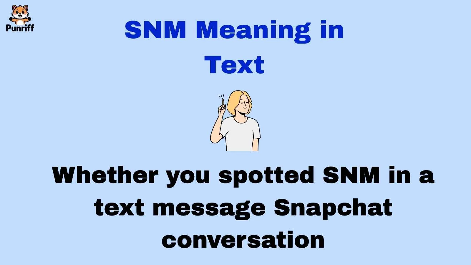 SNM Meaning in Text