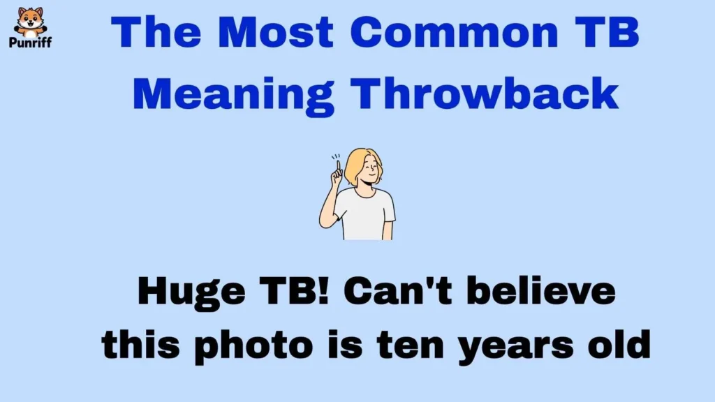 The Most Common TB Meaning Throwback