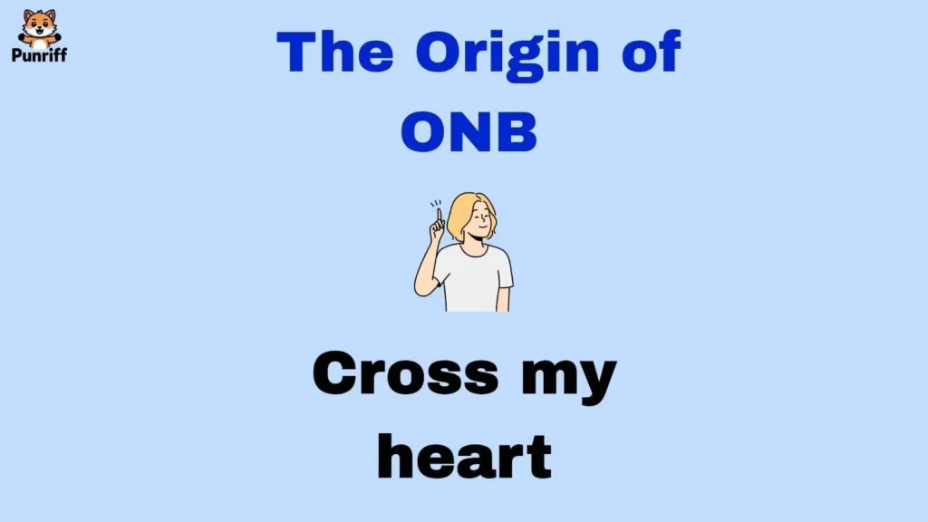 The Origin of ONB 
