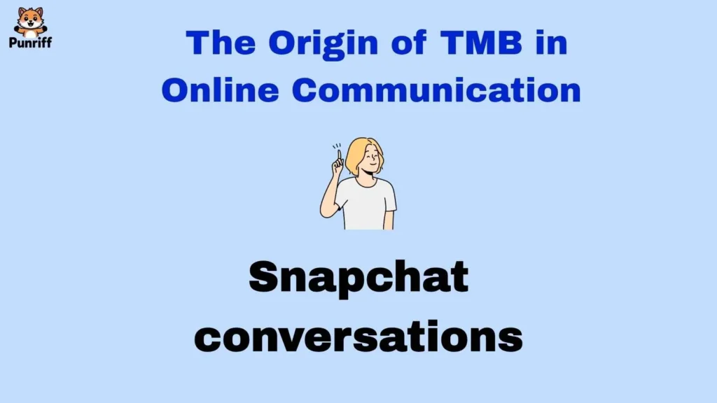 The Origin of TMB in Online Communication