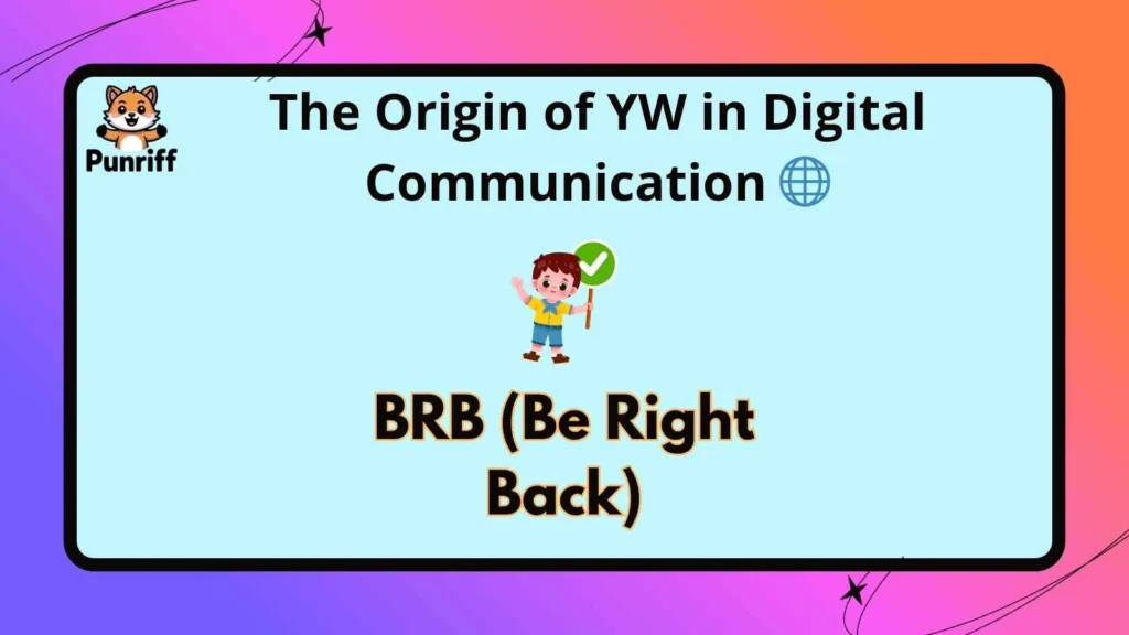The Origin of YW in Digital Communication 🌐