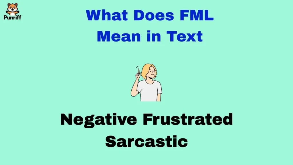 What Does FML Mean in Text
