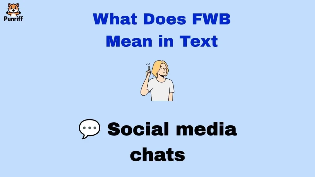 What Does FWB Mean in Text