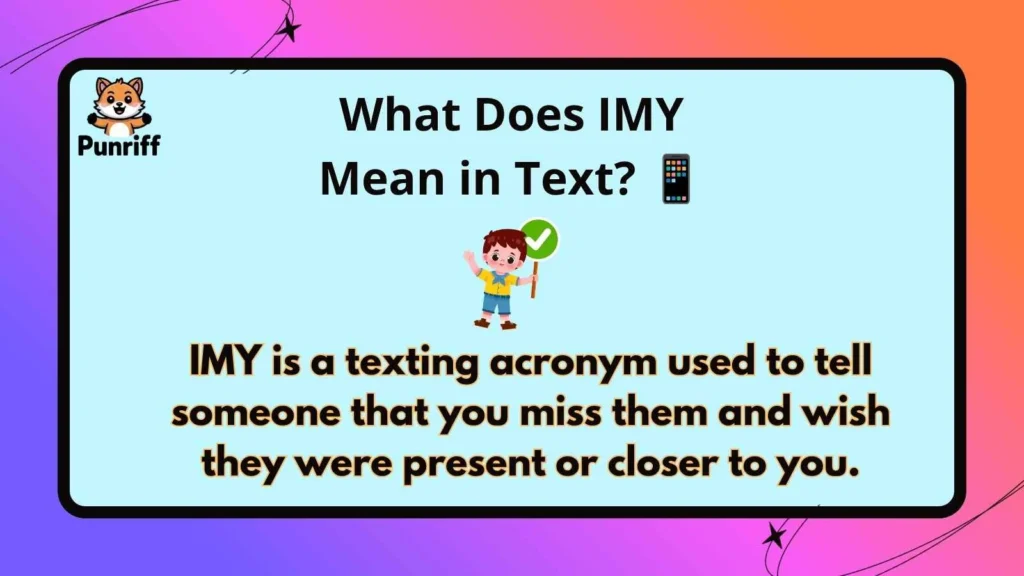 What Does IMY Mean in Text? 📱