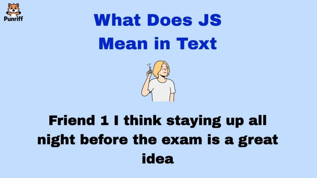 What Does JS Mean in Text