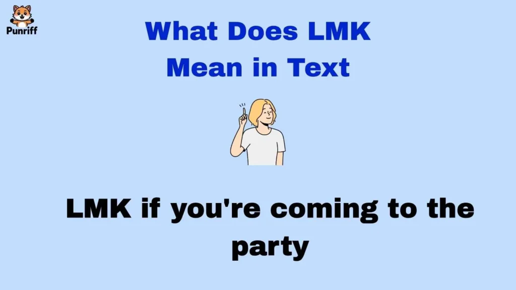 What Does LMK Mean in Text