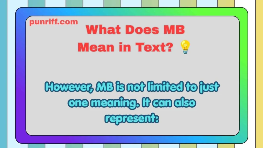 What Does MB Mean in Text? 💡