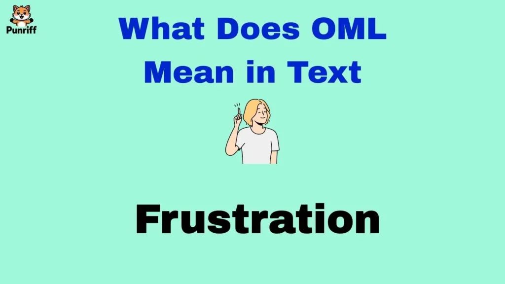 What Does OML Mean in Text