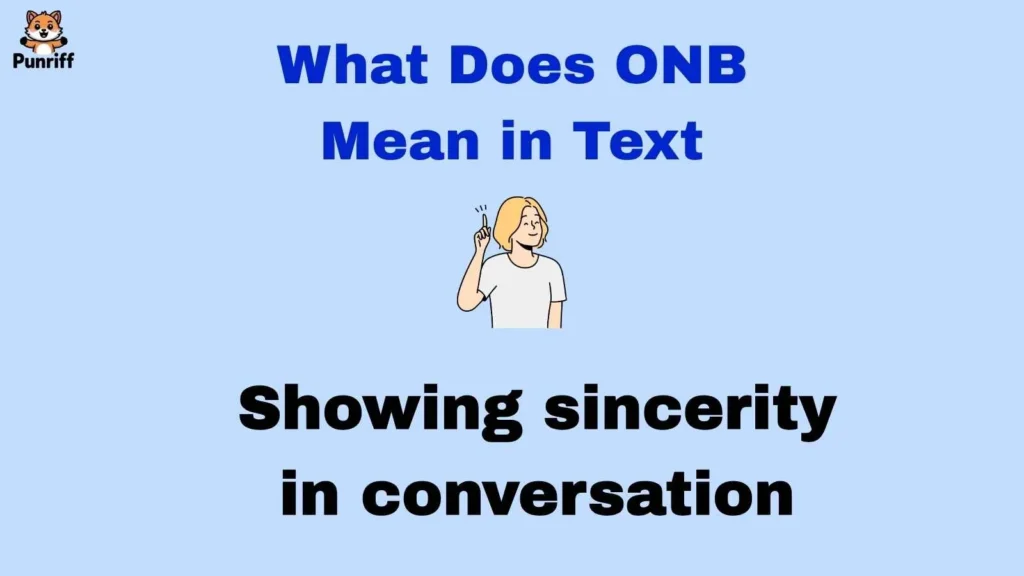 What Does ONB Mean in Text