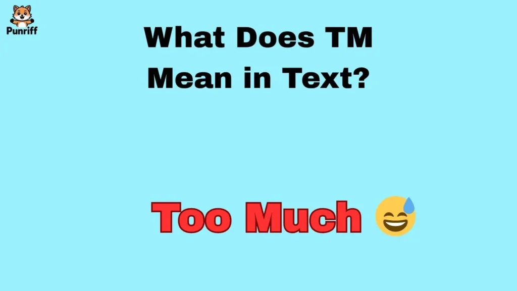 What Does TM Mean in Text?