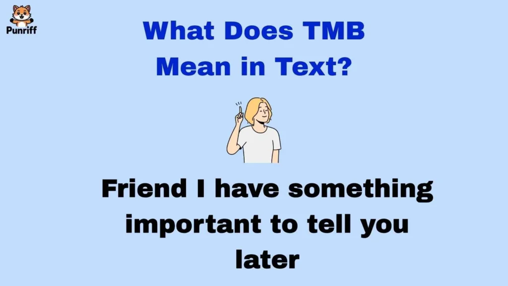 What Does TMB Mean in Text