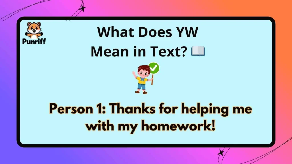 What Does YW Mean in Text? 📖