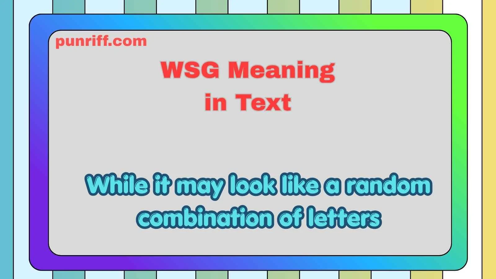 WSG Meaning in Text